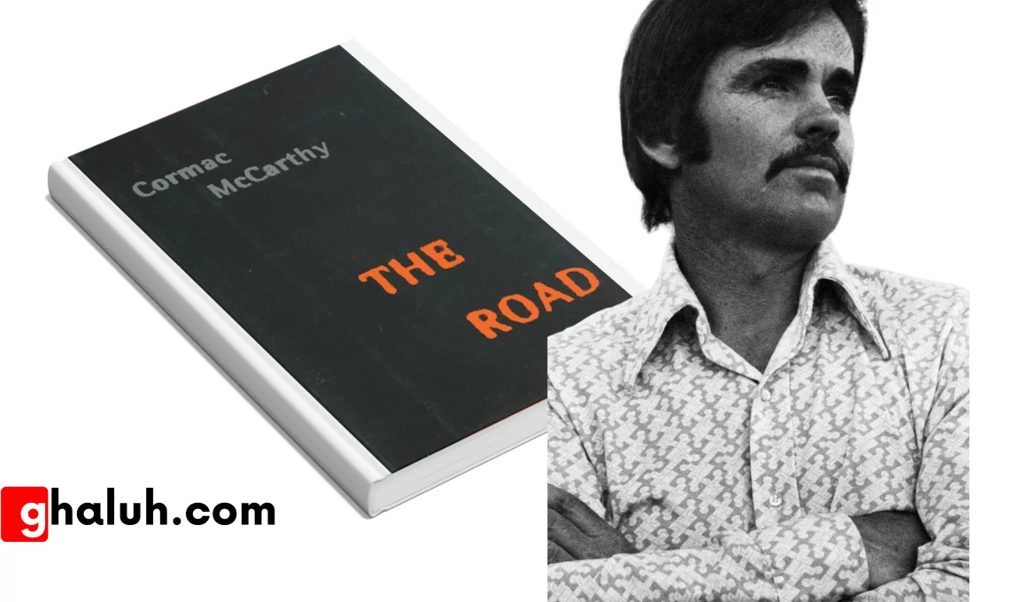 The Road (Cormac McCarthy)